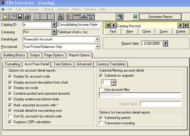 View Subtotals can also be set up in the FRx catalog