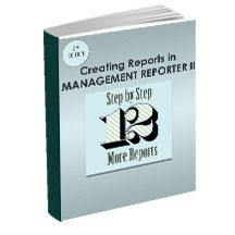 Creating Reports in Management Reporter II—Step by Step Instructions on 12 More Reports
